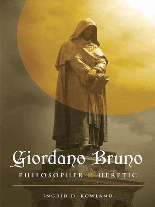 Title details for Giordano Bruno by Ingrid D. Rowland - Available